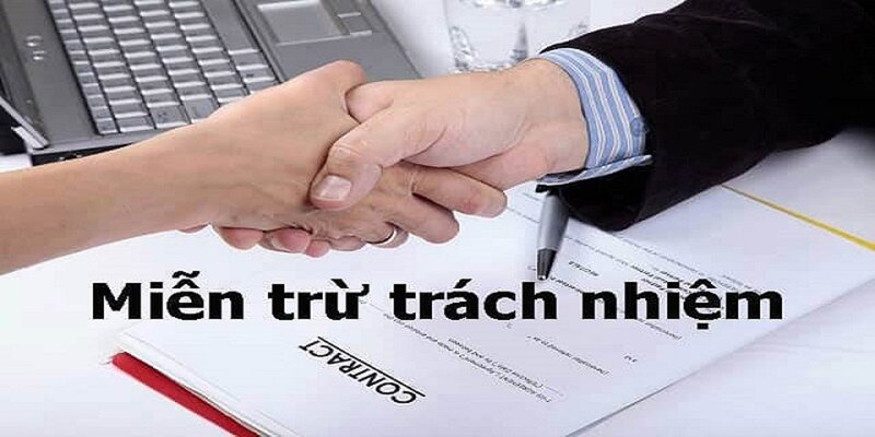 Miễn trừ trách nhiệm rất quan trọng với người tham gia sân chơi trực tuyến