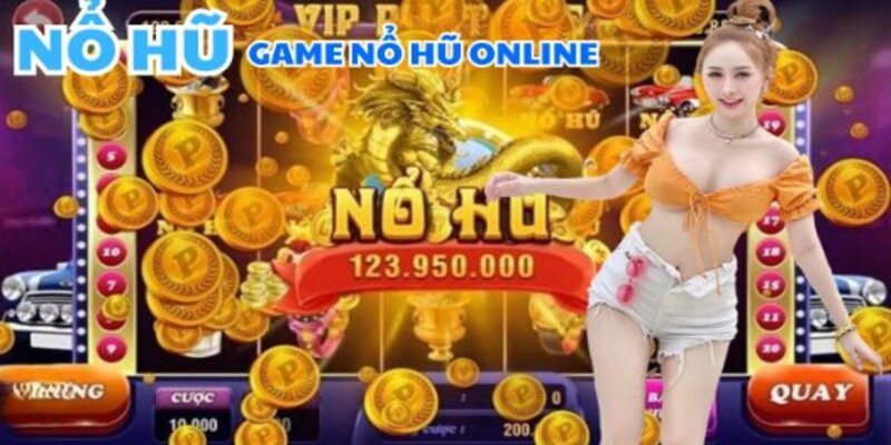 Chinh phục kho game nổ hũ online hấp dẫn