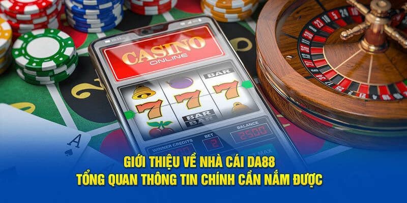 Thông tin cơ bản về trang cá cược DA88